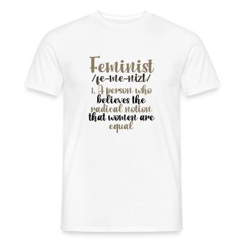 Feminismus Geschenk Radikale Vorstellung Frauen sind gleich - Männer T-Shirt - Weiß - Vorne - AI Model Male 178 dark (178cm)