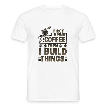 Cadeaux constructeur d’abord boire du café puis construire - T-shirt homme - blanc - Devant - AI Model Male 178 dark (178cm)