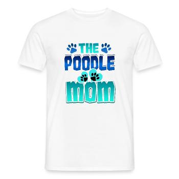 Pudel Mama Hund Mama Pudel Liebhaber Hund Liebhaber - Männer T-Shirt - Weiß - Vorne - AI Model Male 178 dark (178cm)