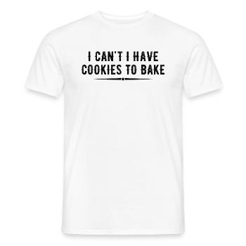 I Can't I Have Cookies To Bake Baking Lover Funny - Men's T-Shirt - white - Front - AI Model Male 178 dark (178cm)