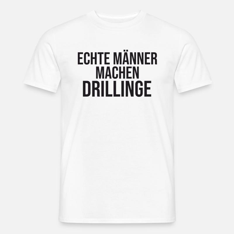 Echte Männer Machen Drillinge - Männer T-Shirt - Weiß