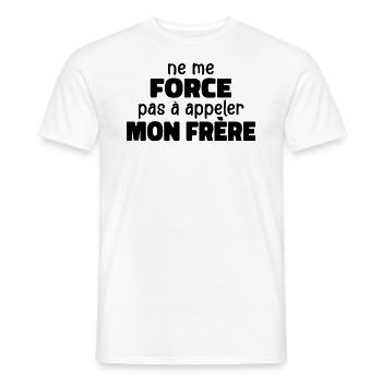 Zwinge mich nicht, meinen Bruder anzurufen - Männer T-Shirt - Weiß - Vorne - AI Model Male 178 dark (178cm)