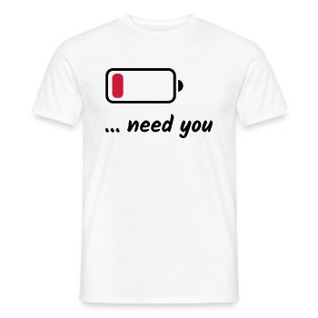 Low Battery Need You - Männer T-Shirt - Weiß - Vorne - AI Model Male 178 dark (178cm)