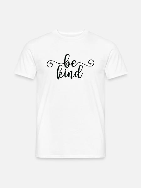Be Kind - Männer T-Shirt - Weiß