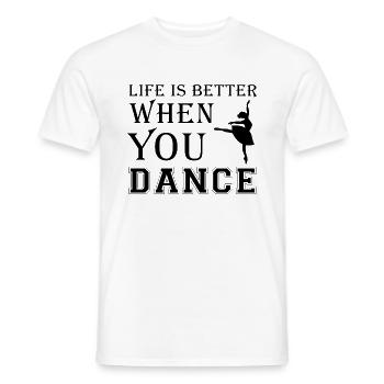 Life Is Better When You Dance - Men's T-Shirt - white - Front - AI Model Male 178 dark (178cm)