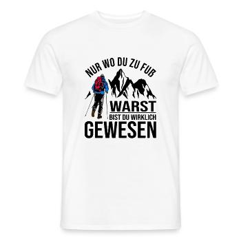 Nur Wo Du Zu Fuß Warst Bist Du Wirklich Gewesen - Männer T-Shirt - Weiß - Vorne - AI Model Male 178 dark (178cm)