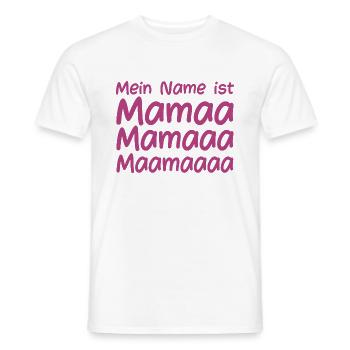 Mein Name ist Mama - Männer T-Shirt - Weiß - Vorne - AI Model Male 178 dark (178cm)
