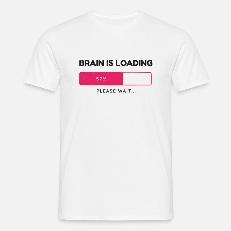 Brain is loading, please wait - Men's T-Shirt - white