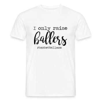 Frauen, die ich nur erhebe Ballers Basketball Mom Mothers - Männer T-Shirt - Weiß - Vorne - AI Model Male 178 dark (178cm)