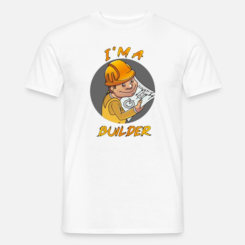 I am a builder - Ich bin ein Baumeister - Männer T-Shirt - Weiß