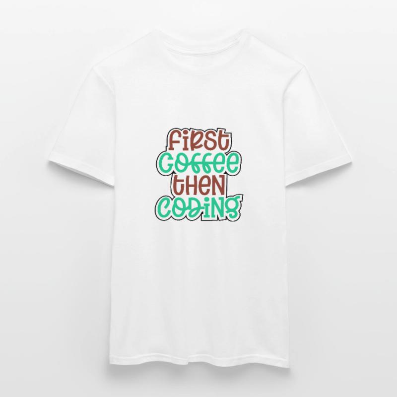 Coder Geschenk zuerst Kaffee dann Codierung Geschenkidee Männer T-Shirt