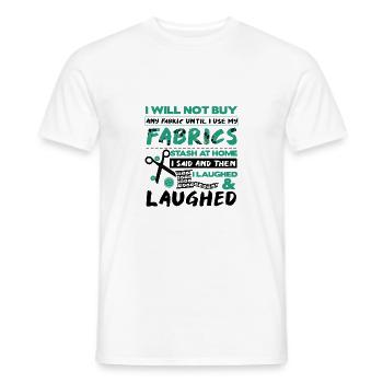 Quilter-Geschenk Ich werde keinen Stoff kaufen, bis ich - Männer T-Shirt - Weiß - Vorne - AI Model Male 178 dark (178cm)