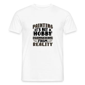 Painter Gifts Painting Not Hobby Escape from - Men's T-Shirt - white - Front - AI Model Male 178 dark (178cm)