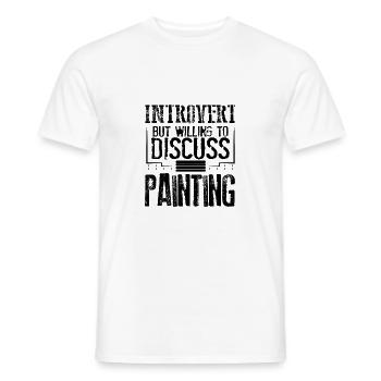 Maler Geschenke introvertiert bereit zu diskutieren - Männer T-Shirt - Weiß - Vorne - AI Model Male 178 dark (178cm)