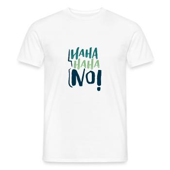 Sarcastic HaHa HaHa No Negativity Sarcasm Gifts - Men's T-Shirt - white - Front - AI Model Male 178 dark (178cm)