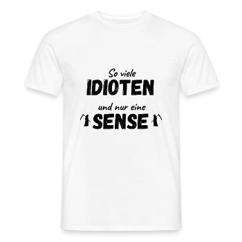 So viele Idioten und nur eine Sense! - Lustig - Männer T-Shirt - Weiß - Vorne - AI Model Male 178 dark (178cm)