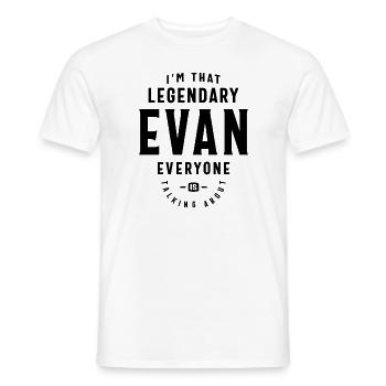 The Legendary Evan Custom Name Evan - Men's T-Shirt - white - Front - AI Model Male 178 dark (178cm)