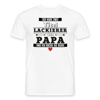 Ich habe zwei Titel Lackierer und Papa - Männer T-Shirt - Weiß - Vorne - AI Model Male 178 dark (178cm)