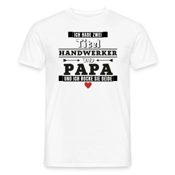 Ich habe zwei Titel Handwerker und Papa - Männer T-Shirt - Weiß - Vorne - AI Model Male 178 dark (178cm)