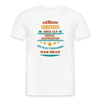 Niemand ist perfekt Große Schwester Retro - Männer T-Shirt - Weiß - Vorne - AI Model Male 178 dark (178cm)