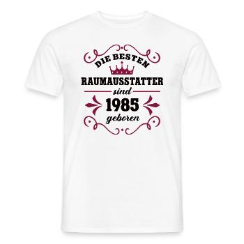 Raumausstatter Geburtstag Jahrgang 1985 Kollegin - Männer T-Shirt - Weiß - Vorne - AI Model Male 178 dark (178cm)