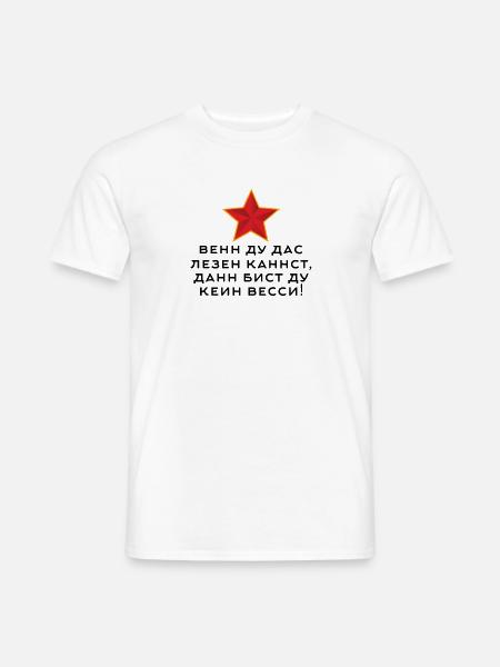 Wenn du das lesen kannst, dann bist du kein Wessi! - Männer T-Shirt - Weiß