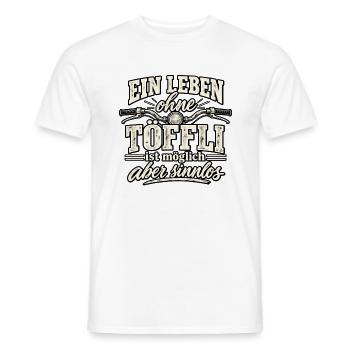 Leben ohne Töffl ist möglich - aber sinnlos - Männer T-Shirt - Weiß - Vorne - AI Model Male 178 dark (178cm)