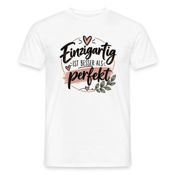 Einzigartig statt perfekt  - Männer T-Shirt - Weiß - Vorne - AI Model Male 178 dark (178cm)