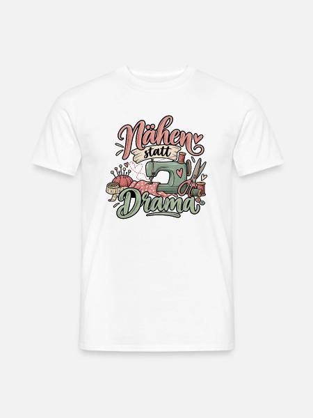 Nähen statt Drama - Männer T-Shirt - Weiß