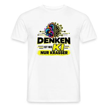 Denken ist wie KI – nur krasser - Männer T-Shirt - Weiß - Vorne - AI Model Male 178 dark (178cm)