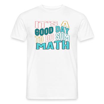 Chemise de professeur de mathématiques, c’est une bonne journée pour faire la somme - T-shirt homme - blanc - Devant - AI Model Male 178 dark (178cm)