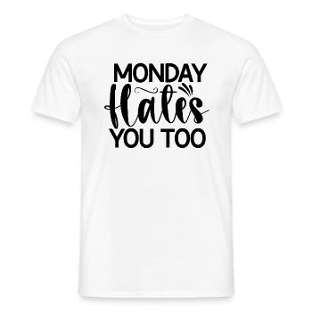 Monday Hates You Too - Lustiger Spruch - Men's T-Shirt - white - Front - AI Model Male 178 dark (178cm)