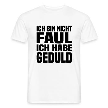 Ich Bin Nicht Faul Ich Habe Geduld - Männer T-Shirt - Weiß - Vorne - AI Model Male 178 dark (178cm)
