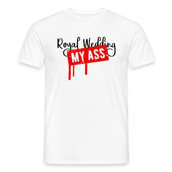 Royal Wedding My Ass Funny Anti Slogan - Men's T-Shirt - white - Front - AI Model Male 178 dark (178cm)