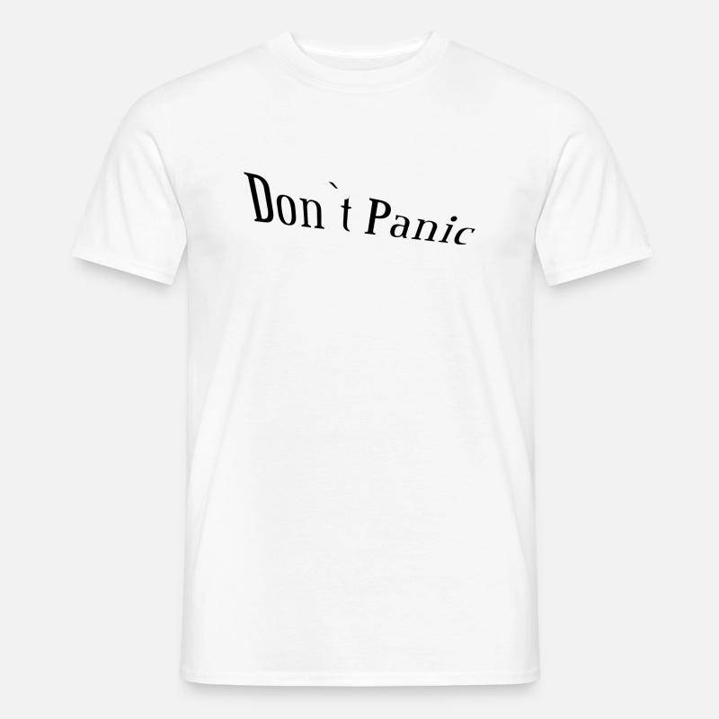 Don`t panic - Männer T-Shirt - Weiß