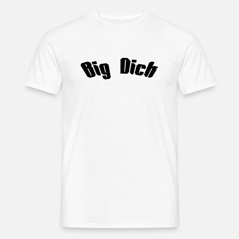 Big dick - Männer T-Shirt - Weiß