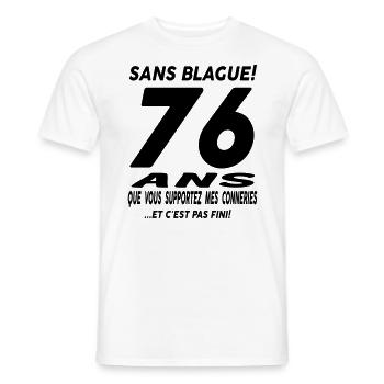Sans blague 76 ans - T-shirt homme - blanc - Devant - AI Model Male 178 dark (178cm)