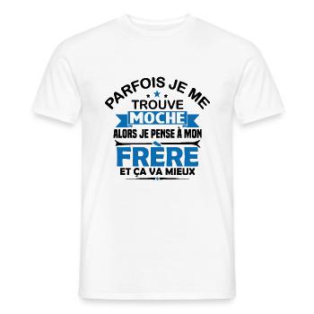 Parfois Je me trouve moche frère - T-shirt homme - blanc - Devant - AI Model Male 178 dark (178cm)