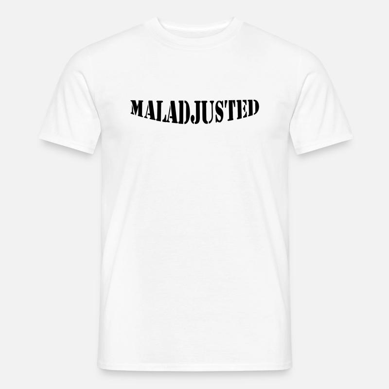 Maladjusted - Männer T-Shirt - Weiß
