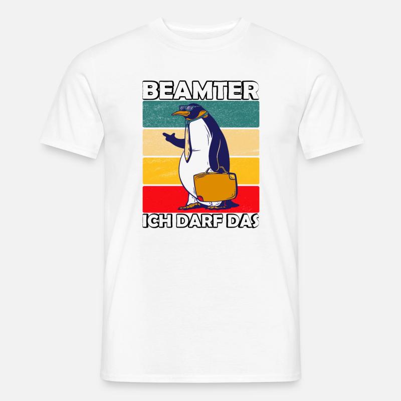 Beamter Beamtin Spruch Ich Darf Das - Männer T-Shirt - Weiß