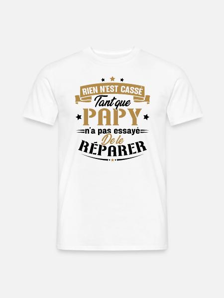 Rien n'est cassé tant que papy le réparer cadeau - T-shirt homme - blanc