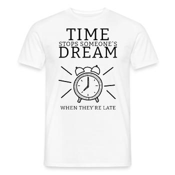 Zeit stoppt Träume - Männer T-Shirt - Weiß - Vorne - AI Model Male 178 dark (178cm)