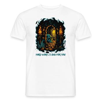 Schädelverlies Weisheit: Harte Arbeit ist schlecht - Männer T-Shirt - Weiß - Vorne - AI Model Male 178 dark (178cm)