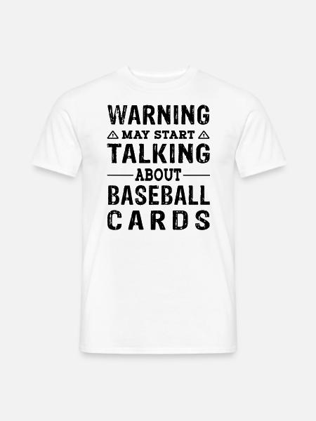 Talking about Baseball cards - Trading Cards - Männer T-Shirt - Weiß