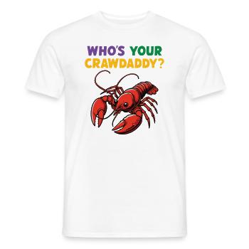 Who's your Crawdaddy - Men's T-Shirt - white - Front - AI Model Male 178 dark (178cm)
