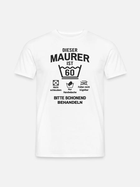 60. Geburtstag Maurer Lustig 60 Jahre - Männer T-Shirt - Weiß