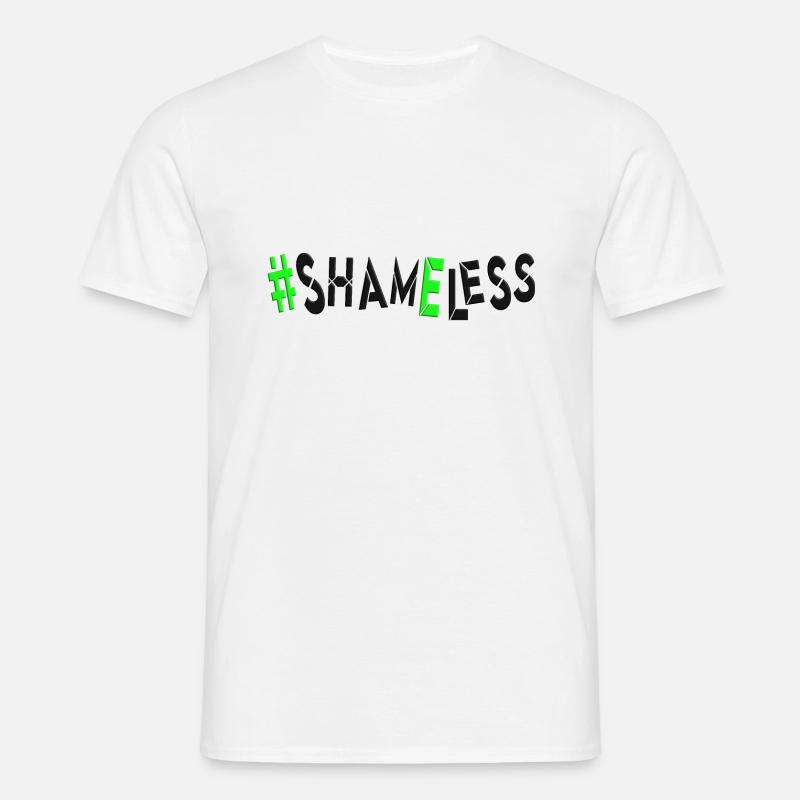 #shameless flagrant unabashed barefaced - Men's T-Shirt - white