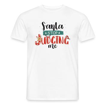 Santa Stop Judging Me - Weihnachtsspruch - Männer T-Shirt - Weiß - Vorne - AI Model Male 178 dark (178cm)