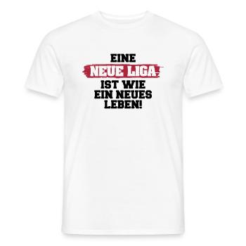Eine neue Liga ist wie ein neues Leben - Männer T-Shirt - Weiß - Vorne - AI Model Male 178 dark (178cm)