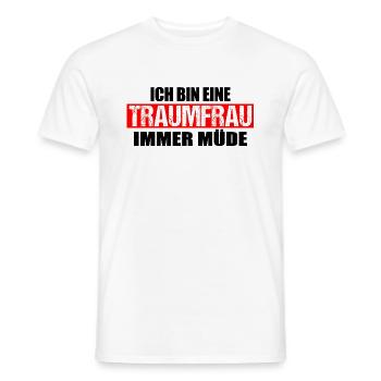 Ich bin eine Traumfrau immer müde - Männer T-Shirt - Weiß - Vorne - AI Model Male 178 dark (178cm)